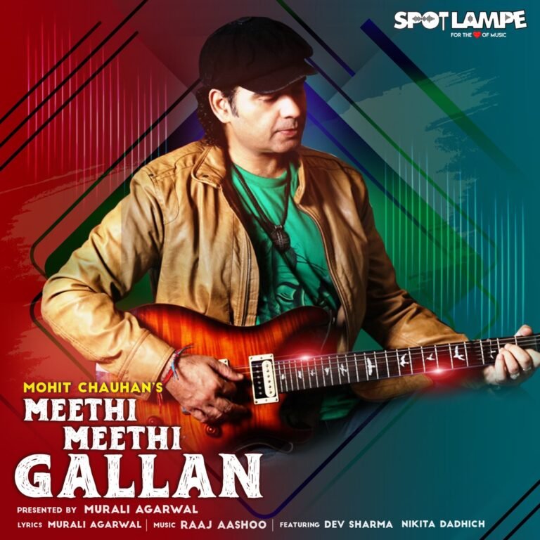 Meethi Meethi Gallan Lyrics - Mohit Chauhan