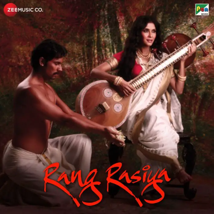 Rang Rasiya (2014) Bollywood Movie All Songs Lyrics