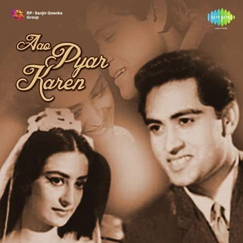 Aao Pyar Karen 1964 Bollywood Movie All Songs Lyrics