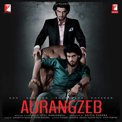 Aurangzeb (2013) Bollywood Movie All Songs Lyrics