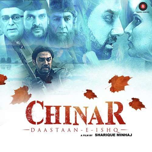 Chinar Daastaan-E-Ishq (2015) Bollywood Movie All Songs Lyrics