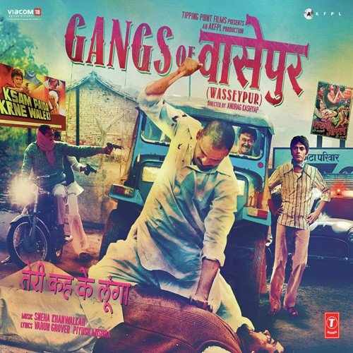 Gangs Of Wasseypur (2012) Bollywood Movie All Songs Lyrics