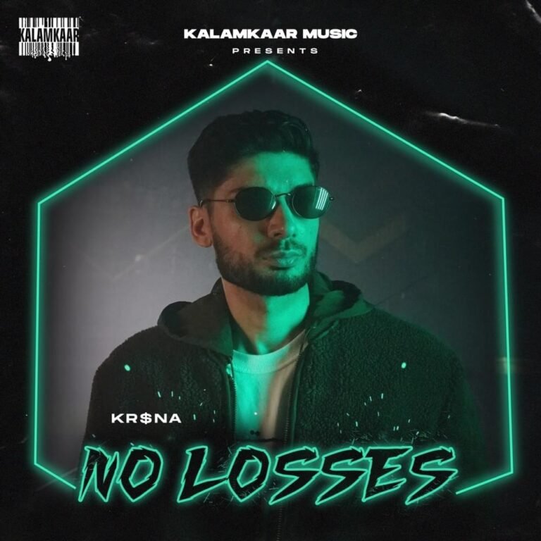 NO LOSSES Lyrics - KR$NA Kalamkaar