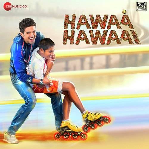 Hawaa Hawaai (2014) Bollywood Movie All Songs Lyrics
