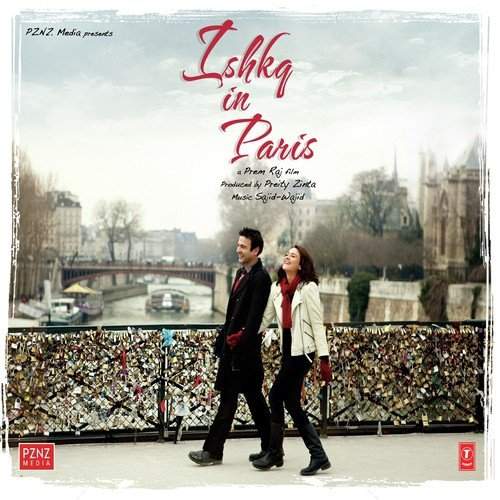 Ishkq in Paris (2013) Bollywood Movie All Songs Lyrics