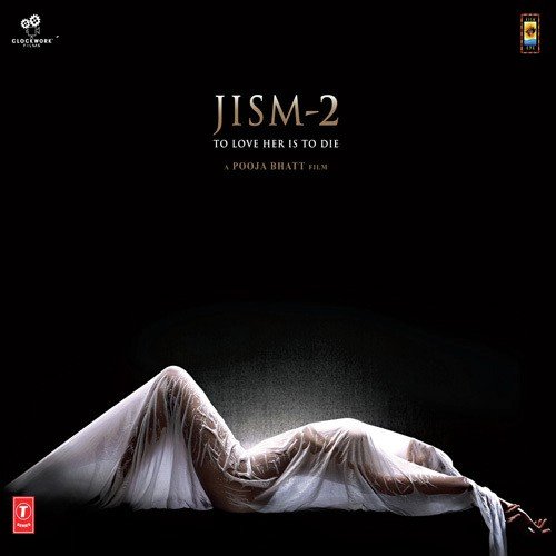 Jism 2 (2012) Bollywood MOvie All Songs Lyrics
