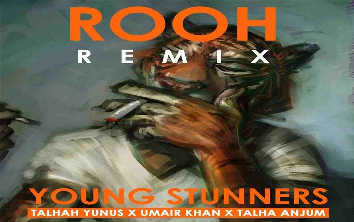 Rooh (Remix) Song Lyrics Talhah Yunus & Talha Anjum