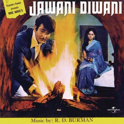 Jawani Diwani (1972) Bollywood MOvie All Songs Lyrics