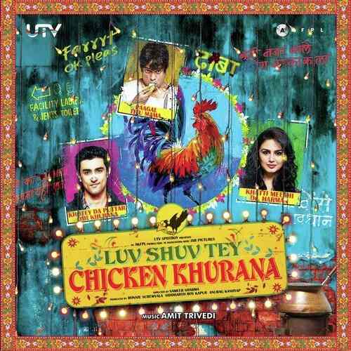 Luv Shuv Tey Chicken Khurana (2012) Bollywood Movie All Songs Lyrics