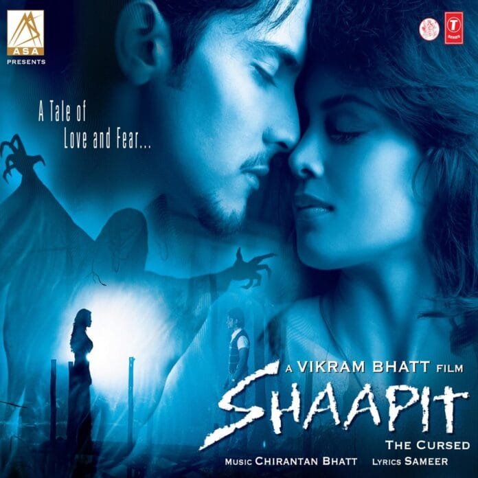 Shaapit (2010) Bollywood Movie All Songs Lyrics