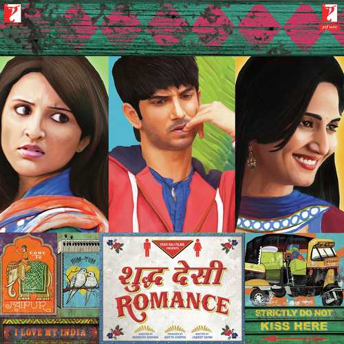 Shuddh Desi Romance (2013) Bollywood Movie All Songs Lyrics