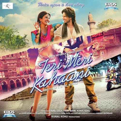 Teri Meri Kahaani (2012) Bollywood Movie All Songs Lyrics