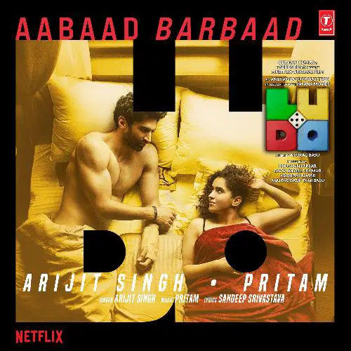 Aabaad Barbaad Lyrics Ludo(2020) Arijit Singh