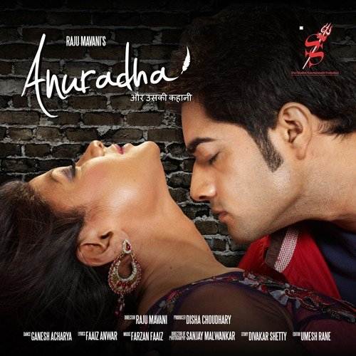 Anuradha (2014) Bollywood Movie All Songs Lyrics