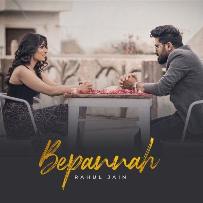 Bepannah Lyrics - Rahul Jain Amit Lakhani