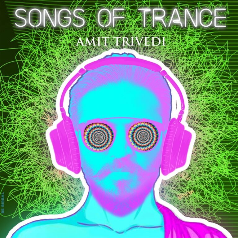Songs Of Trance album by Amit Trived, All sSongs Lyrics