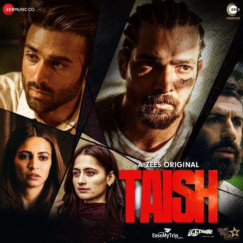 Taish (2020) Bollywood Movie All Songs Lyrics