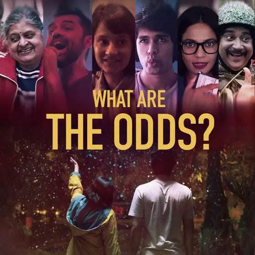 What Are the Odds? (2020) Bollywood Movie All Songs Lyrics