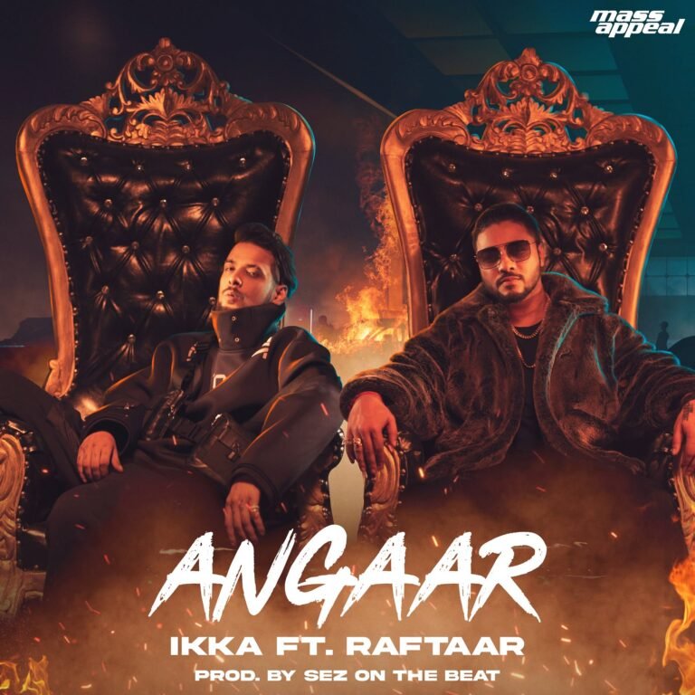 Angaar Lyrics - Ikka Ft.Raftaar, Sez On The Beat, I Album