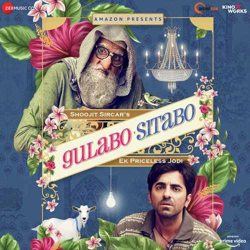Gulabo Sitabo (2020) Bollywood Movie All Songs Lyrics