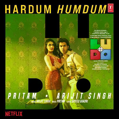 Hardum Humdum Lyrics Arijit Singh, Pritam, Sayeed Quadri, Ludo (2020)