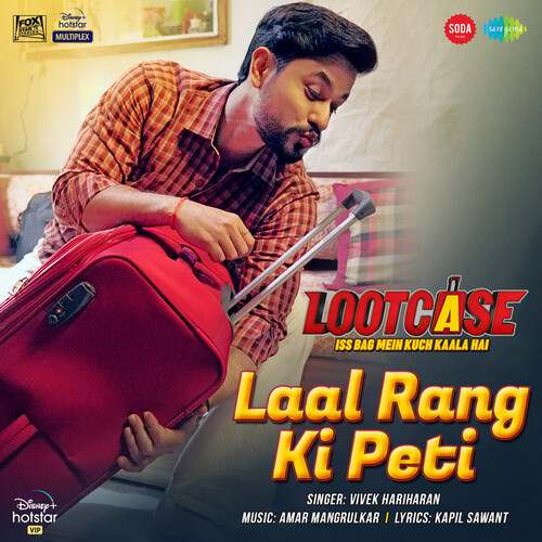 Laal Rang Ki Peti Lyrics Vivek Hariharan, Kapil Sawant, Amar Mangrulkar, Lootcase (2020)