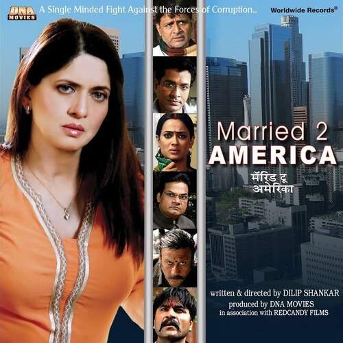 Married 2 America (2012) Bollywood Movie All Songs Lyrics