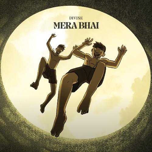 Mera Bhai Lyrics DIVINE, Karan Kanchan