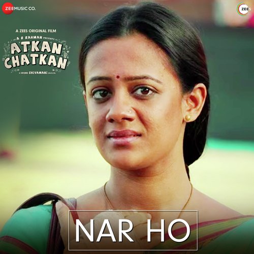 Nar Ho Lyrics Uthara Unnikrishnan, Drums Shivamani, Atkan Chatkan (2020)