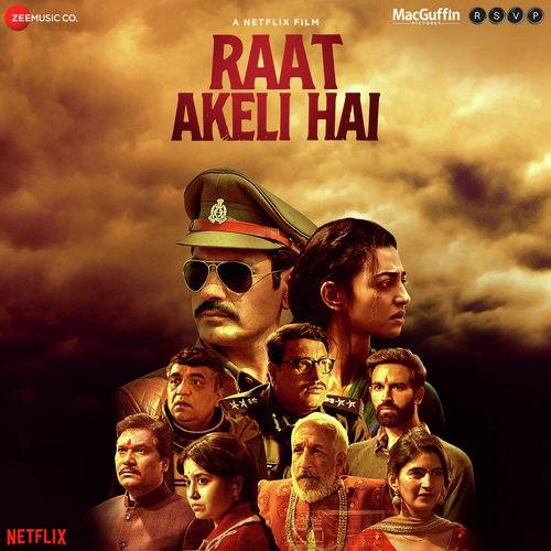 Raat Akeli Hai (2020) Bollywood Movie All Songs Lyrics