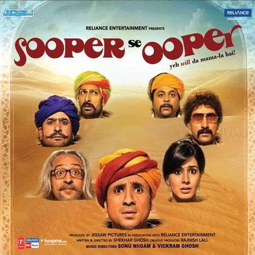 Sooper Se Ooper (2013) Bollywood Movie All Songs Lyrics