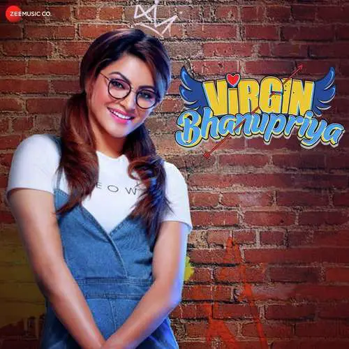 Virgin Bhanupriya (2020) Bollywood Movie All Songs Lyrics