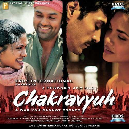 Chakravyuh (2012) Bollywood Movie All Songs Lyrics