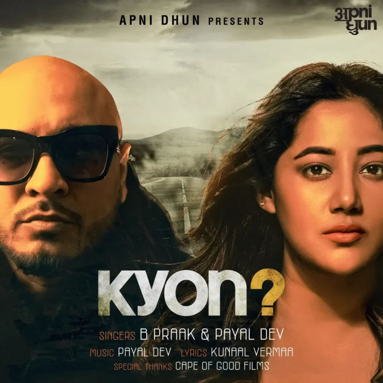 Kyun Lyrics - B Praak, Payal Dev Kunaal Vermaa