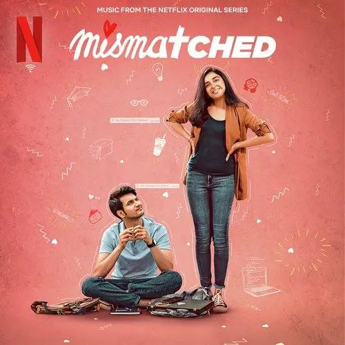 Mismatched (2020) Netflix Tv Series Tracklist
