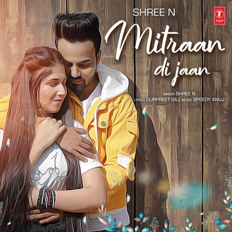 Mitraan Di Jaan Lyrics – Shree N | Gurpreet Gill