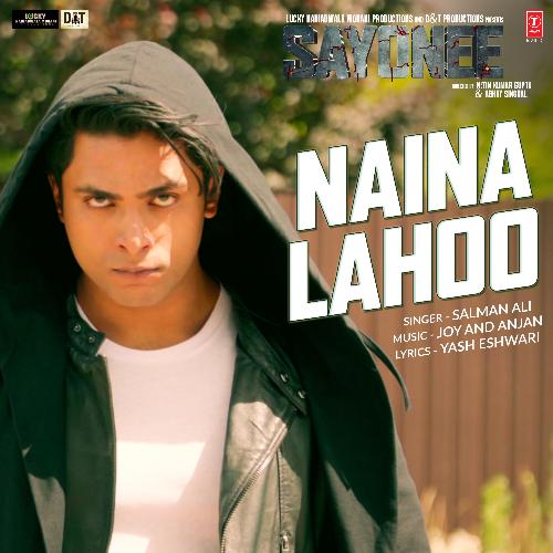 Naina Lahoo Lyrics - Salman Ali Sayonee (2020)