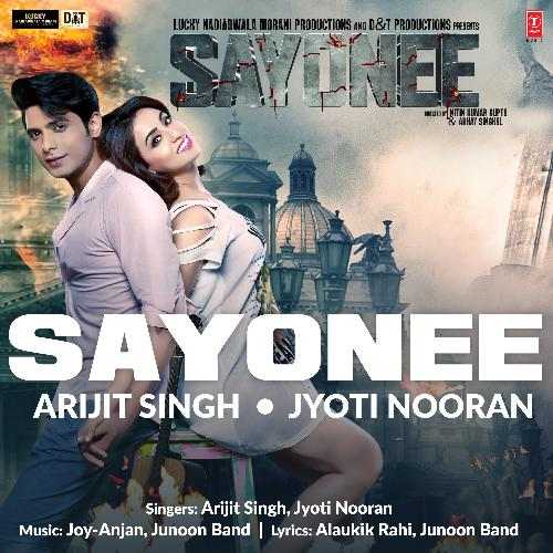 Sayonee Lyrics - Arijit Singh, Jyoti Nooran Sayonee (2020)