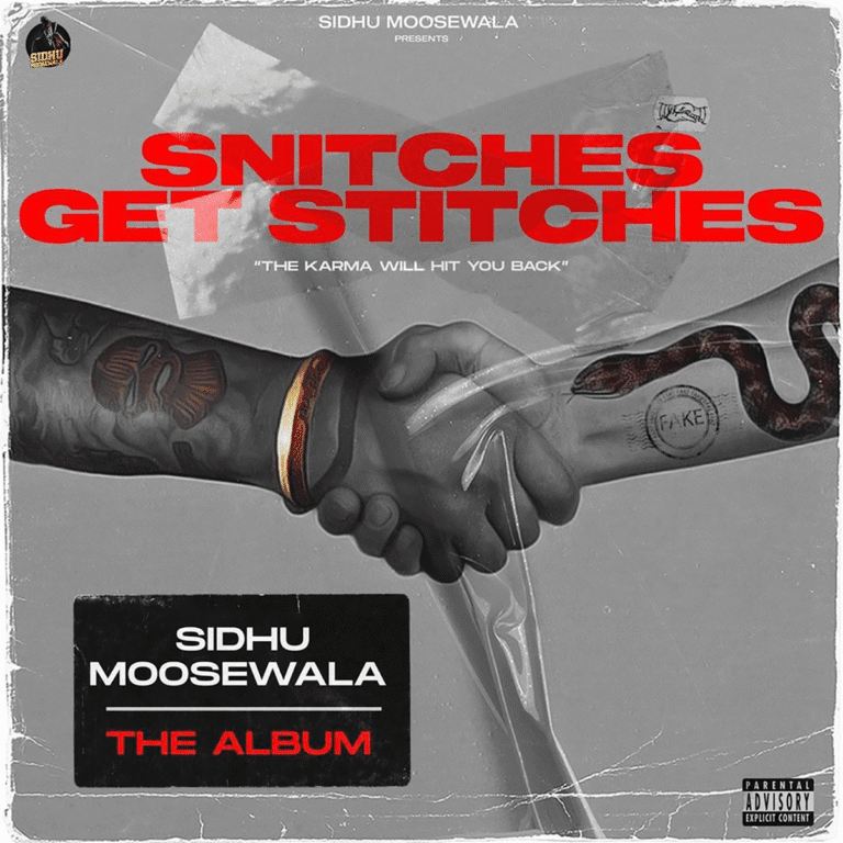 Snitches Get Stitches Album by Sidhu Moose Wala