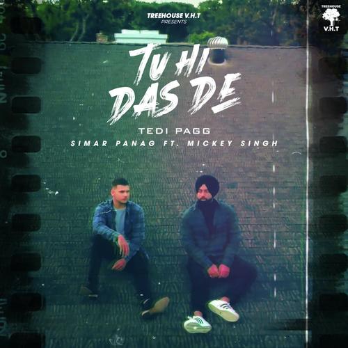 Tu Hi Das De Lyrics Simar Panag Mickey Singh Snooplyrics