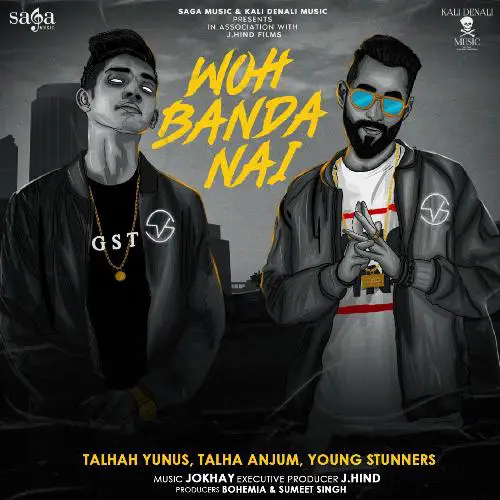 Woh Banda Nai Lyrics - Talha Anjum & Talha Yunus Jokhay