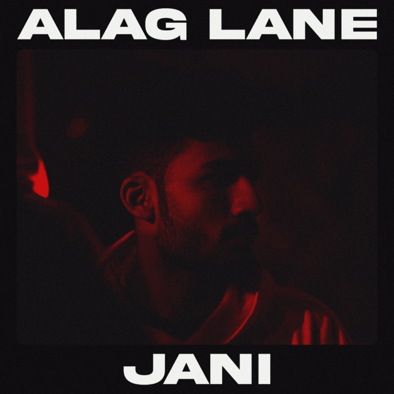 Alag Lane by Jani, Album All Songs Lyrics