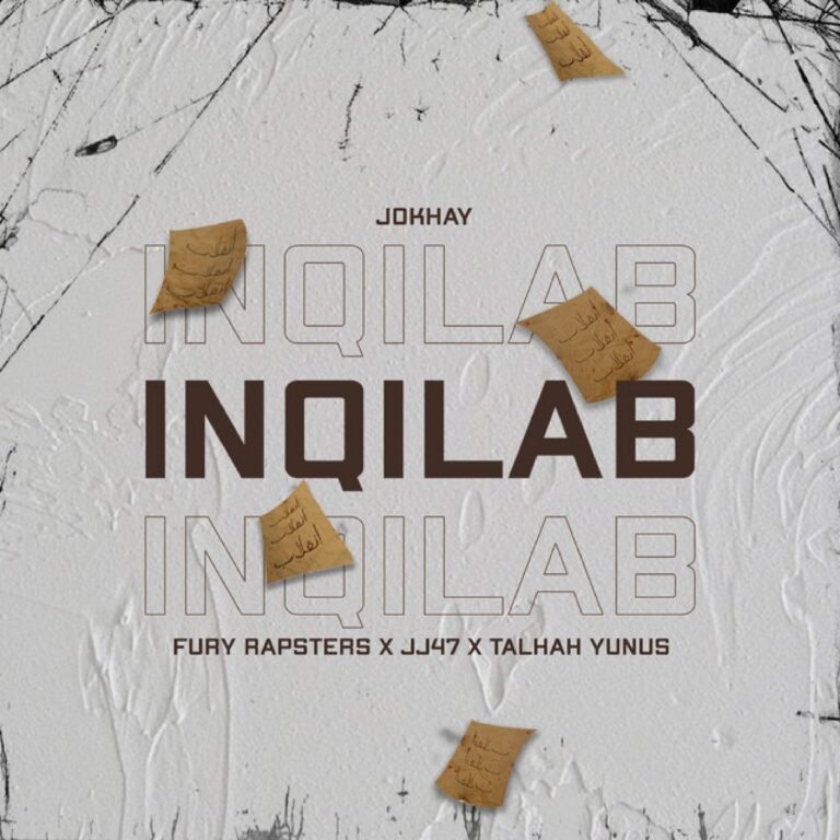 INQILAB Lyrics - Jokhay, Fury Rapsters, JJ47, Talhah Yunus