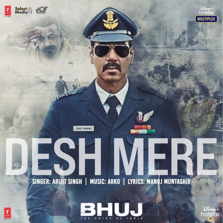 Desh Mere Lyrics - Arijit Singh Bhuj The Pride Of India