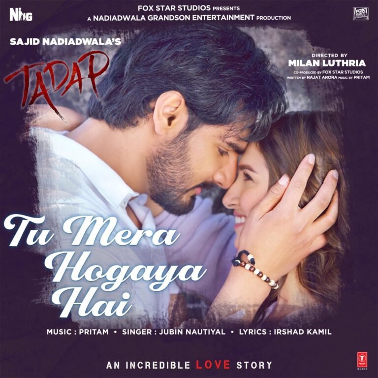 Tu Mera Hogaya Hai Lyrics - Jubin Nautiyal Tadap (2021)