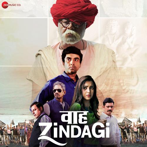 Waah Zindagi (2021) Bollywood Movie All Songs Lyrics