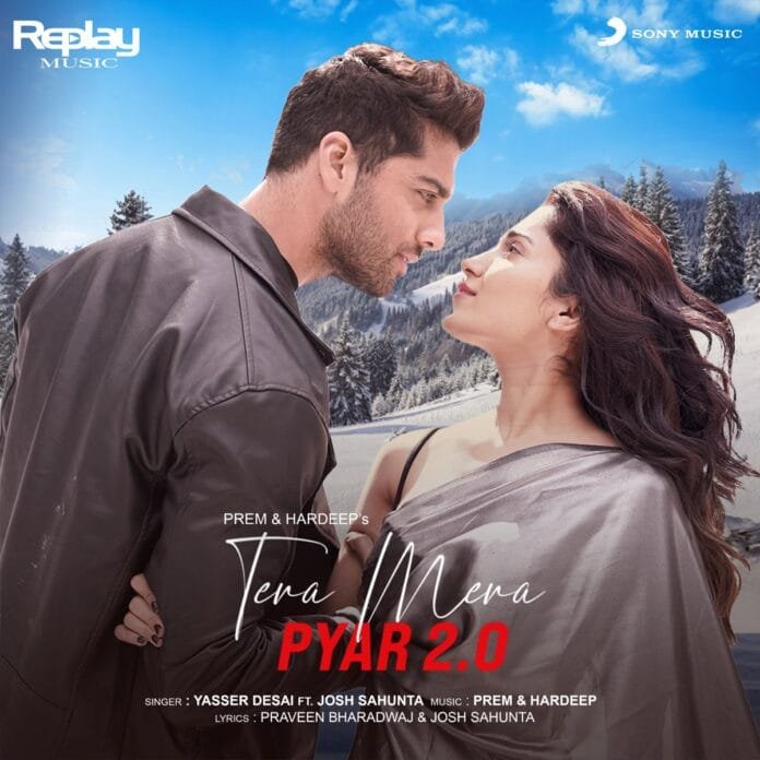 Tera Mera Pyar 2.0 Lyrics - Yasser Desai Ft. Josh Sahunta