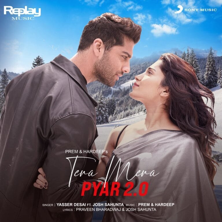 Tera Mera Pyar 2.0 Lyrics - Yasser Desai Ft. Josh Sahunta