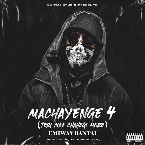 Machayenge 4 Lyrics - Emiway Bantai
