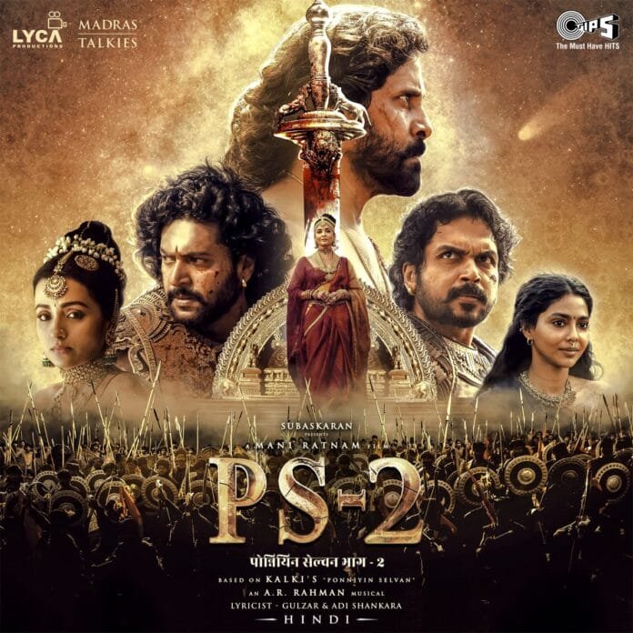 Ponniyin Selvan II (2023) Bollywood Movie All Songs Lyrics